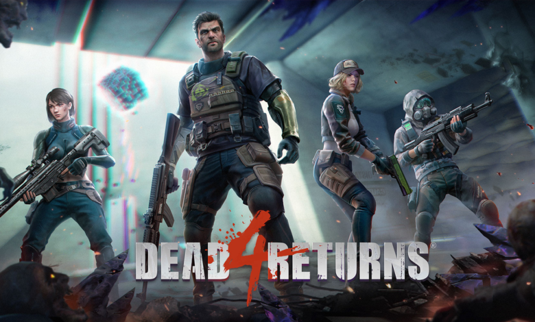 Dead 4 Returns เกมมือถือ Multiplayer co-op shooter ยิงซอมบี้ภายใต้ขุมพลัง Unreal Engine 4