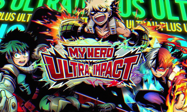 My Hero Ultra Impact ตัวละครไหนดี ตัวละครไหนเด่น มาติดตามเลย