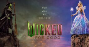 Wicked For Good ปิดตำนานแม่มดออซ บทสรุปที่รอคอยหลังจากภาคแรก