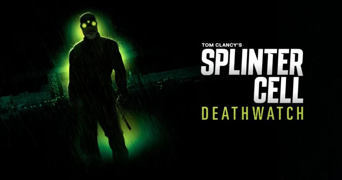 Splinter Cell: Deathwatch เมื่อสายลับในตำนานหวนคืน