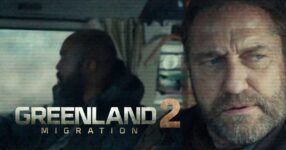 Greenland 2 Migration เผยตัวอย่างภาพยนตร์เพิ่มเติม