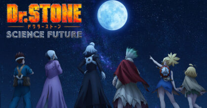 Dr. Stone: Science Future เดินทางมาถึงตอนจบแล้ว