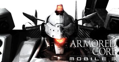 ARMORED CORE MOBILE 3 กลับมาวางจำหน่ายบน STEAM และ Switch 2