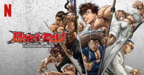 เมื่อดาบปะทะหมัด Netflix ปล่อยตัวอย่าง BAKI-DOU: The Invincible Samurai