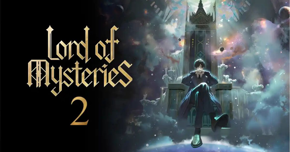 คอนเฟิร์มแล้วว่า Lord of Mysteries Season 2 มาแน่ปี 2027 นี้!
