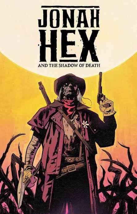 มือปืนหน้าบากคืนชีพ! DC เปิดตัวซีรีส์ใหม่ Jonah Hex พร้อมทีมสร้างระดับท็อป 2 Jonah Hex and the Shadow of Death
