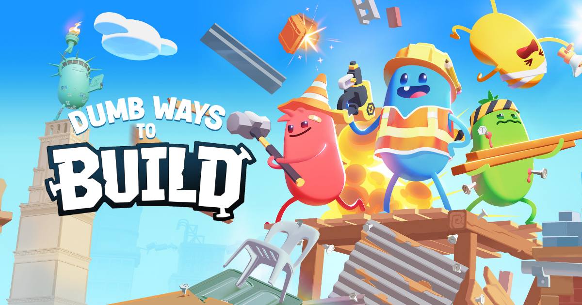 Dumb Ways to Build เกม Co-op ที่มาพร้อมกับความวุ่นวายในสายก่อสร้าง