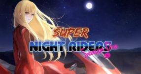 ออกเดินทางในโลกแห่งความเร็วไปกับสาวน้อยสิงห์นักบิดใน Super Night Riders S1