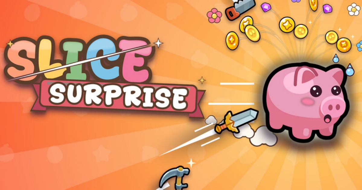 SLICE SURPRISE หั่นครึ่งให้ได้ถ้าเป๊ะพอ