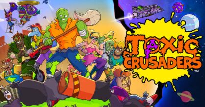 Toxic Crusaders เกมสุดคลาสสิคพร้อมกลับมาสร้างความสนุกอีกครั้ง